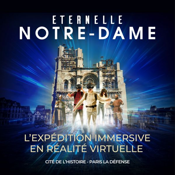 Éternelle Notre-Dame : Une expédition immersive en réalité virtuelle à la Cité de l'Histoire